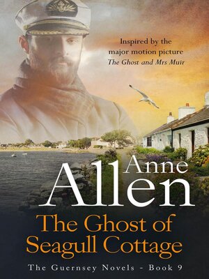 cover image of The Ghost of Seagull Cottage--Inspired by   "The Ghost and Mrs Muir"